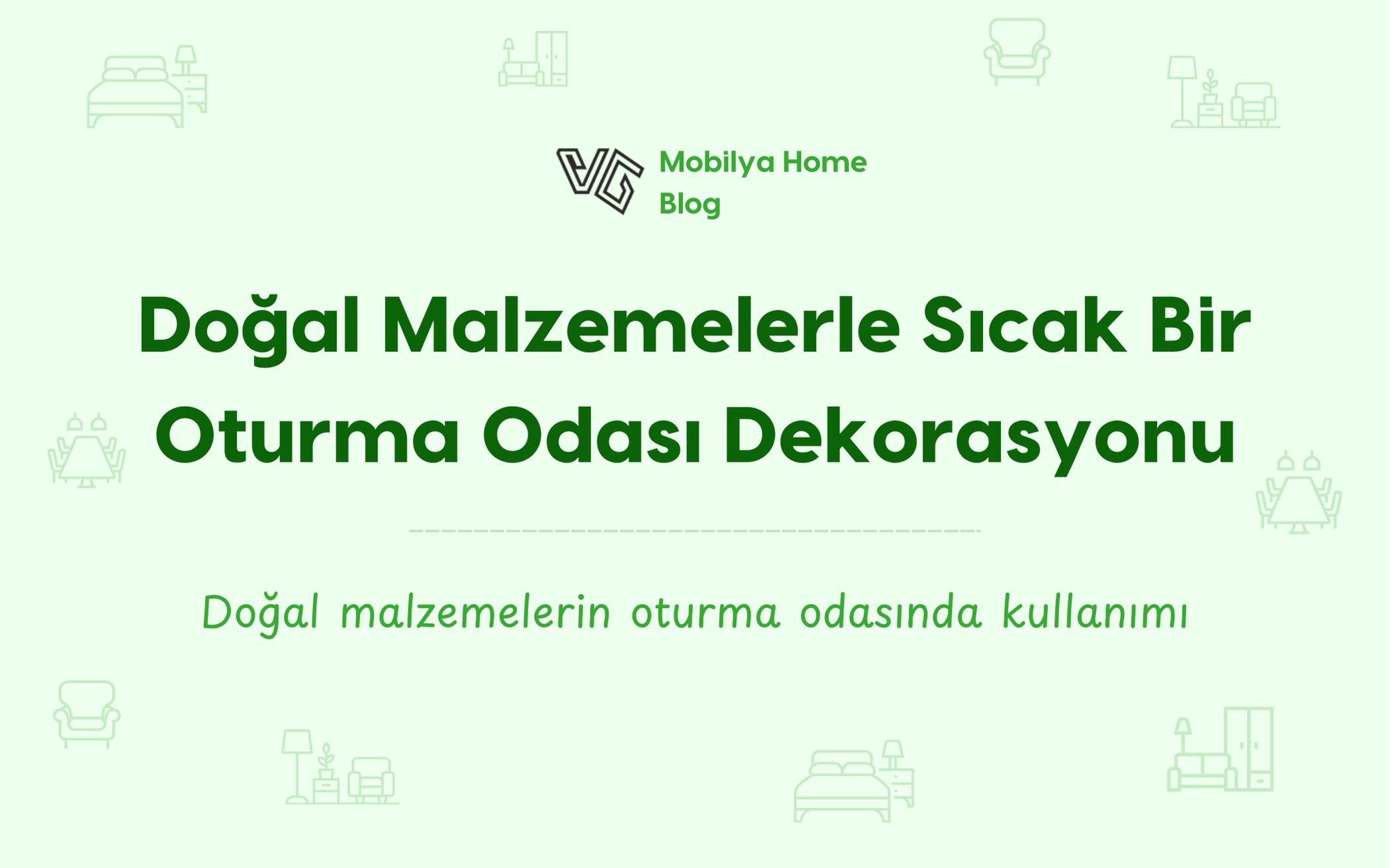 Doğal Malzemelerle Sıcak Bir Oturma Odası Dekorasyonu
