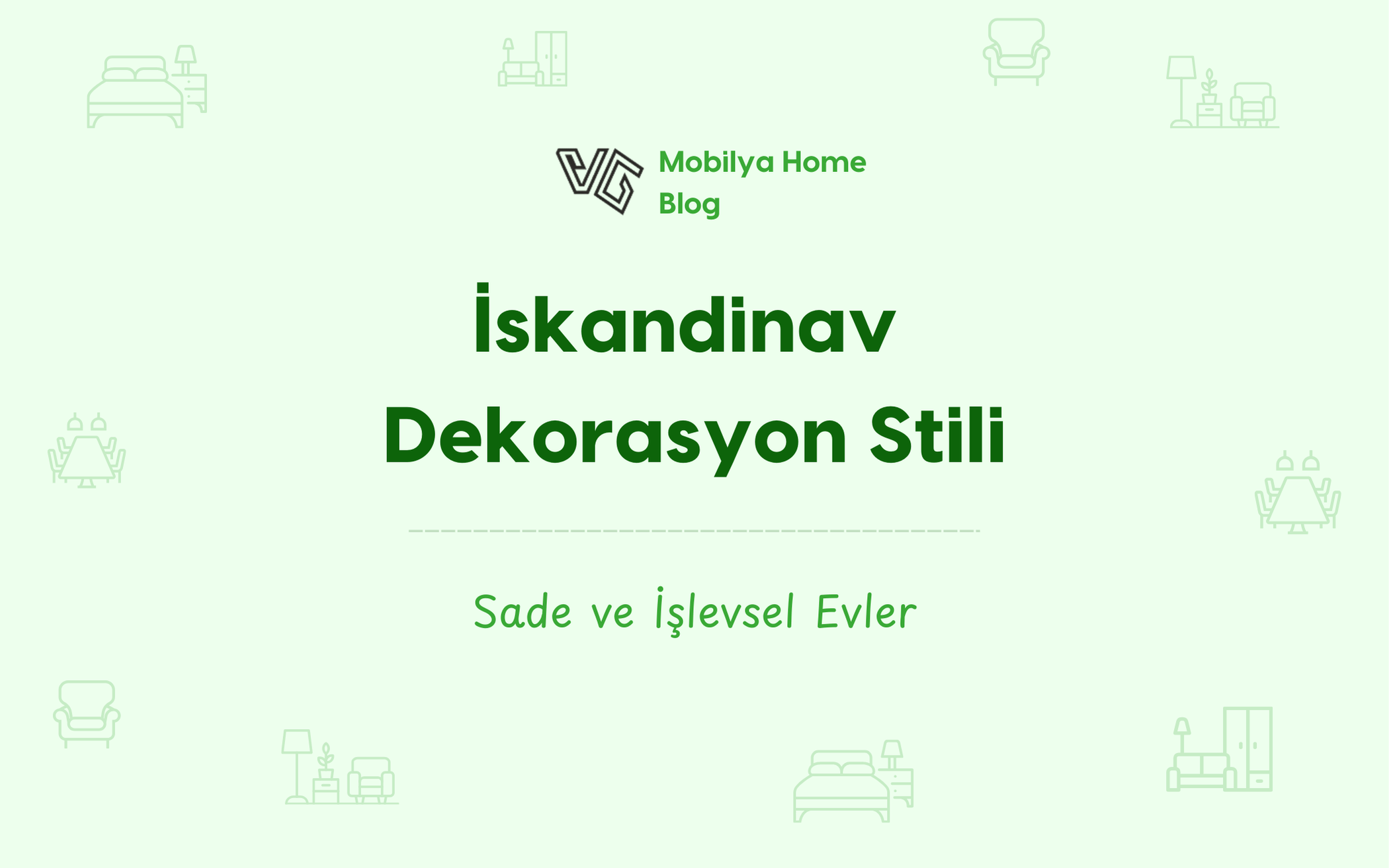 İskandinav Dekorasyon Stili: Sade ve İşlevsel Evler