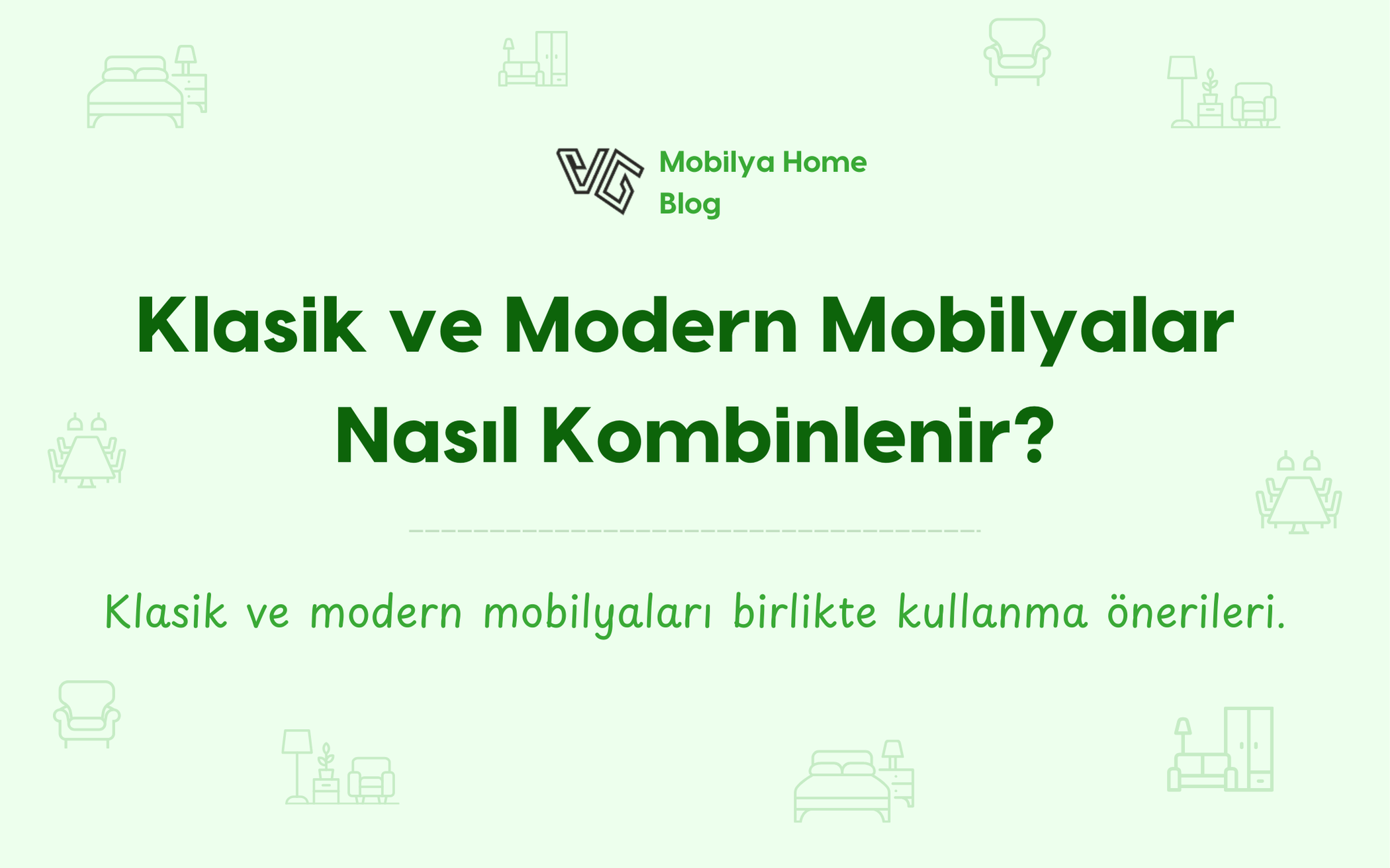 Klasik ve Modern Mobilyalar Nasıl Kombinlenir?