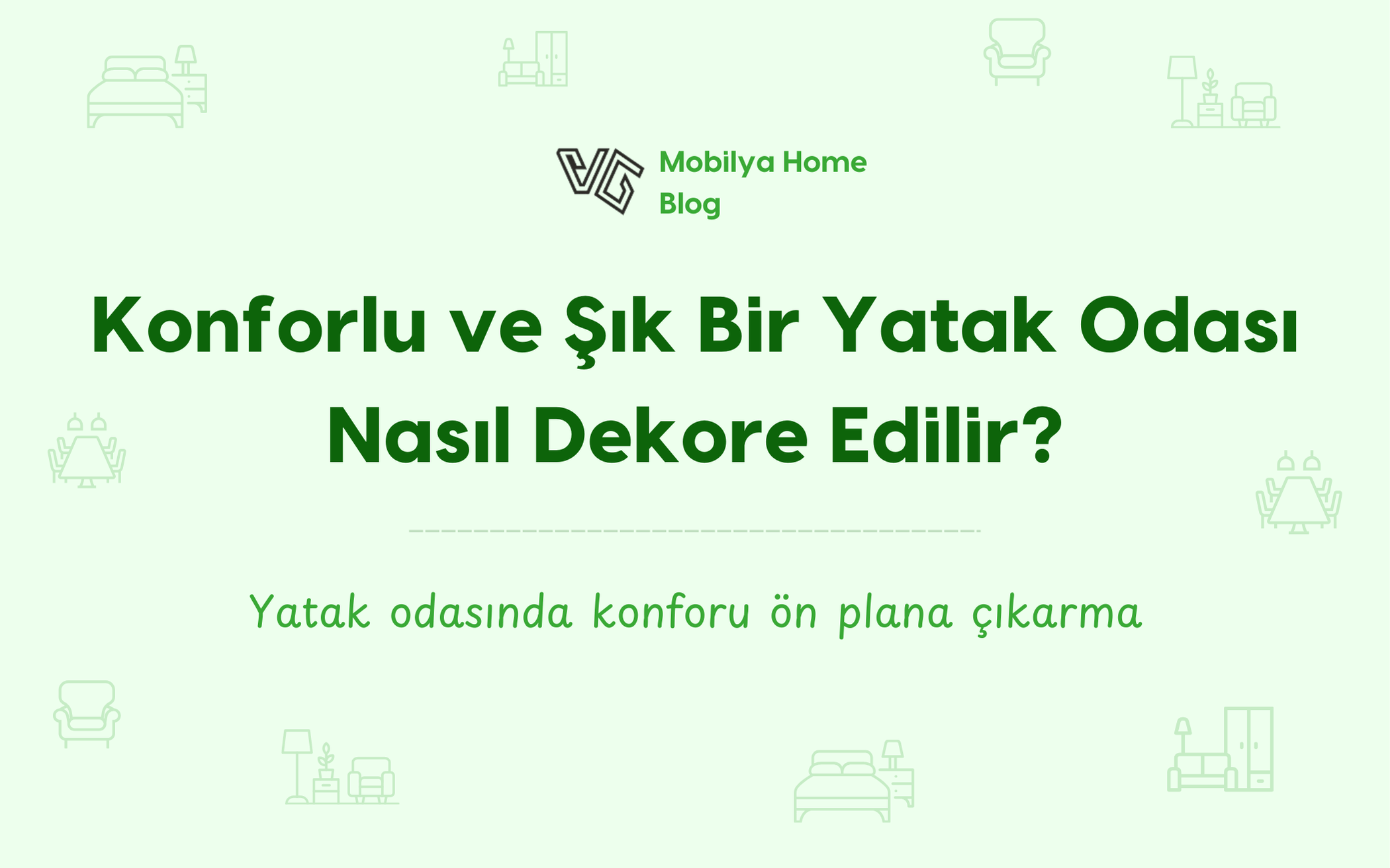 Konforlu ve Şık Bir Yatak Odası Nasıl Dekore Edilir?