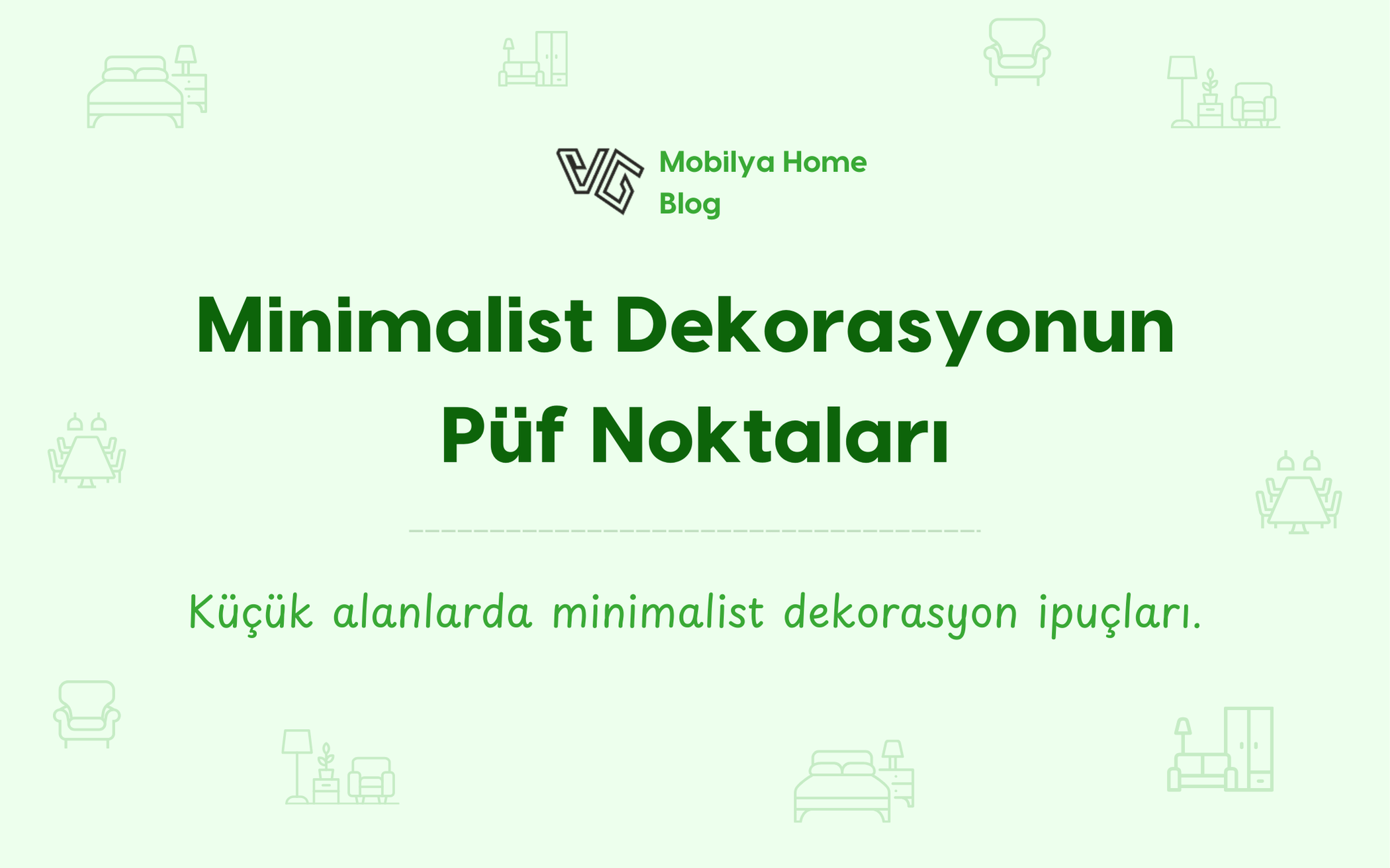 Minimalist Dekorasyonun Püf Noktaları: Küçük Alanlarda Büyük Etki Yaratın