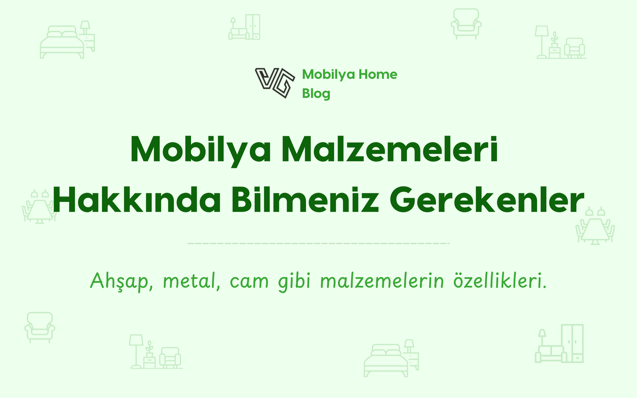 Mobilya Malzemeleri Hakkında Bilmeniz Gerekenler