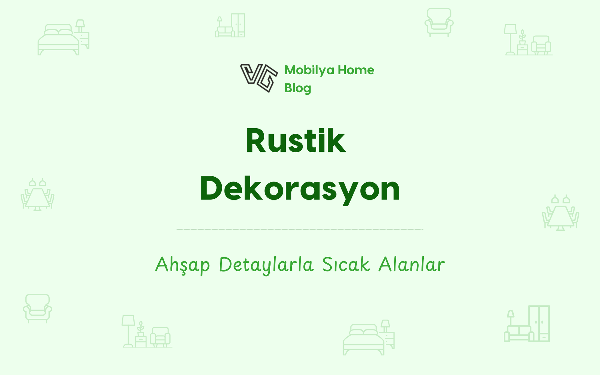 Rustik Dekorasyon: Ahşap Detaylarla Sıcak Alanlar