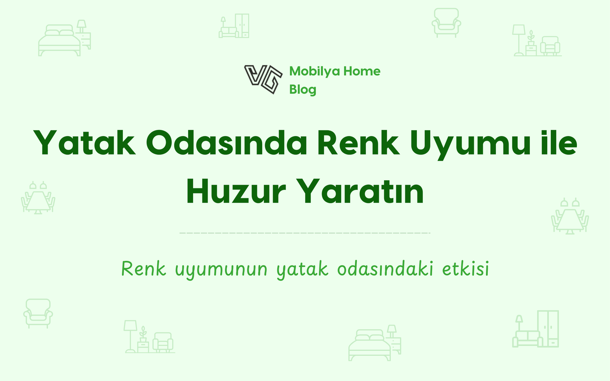 Yatak Odasında Renk Uyumu ile Huzur Yaratın