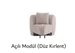 BELİZE AÇILI MODÜL DÜZ KIRLENT 