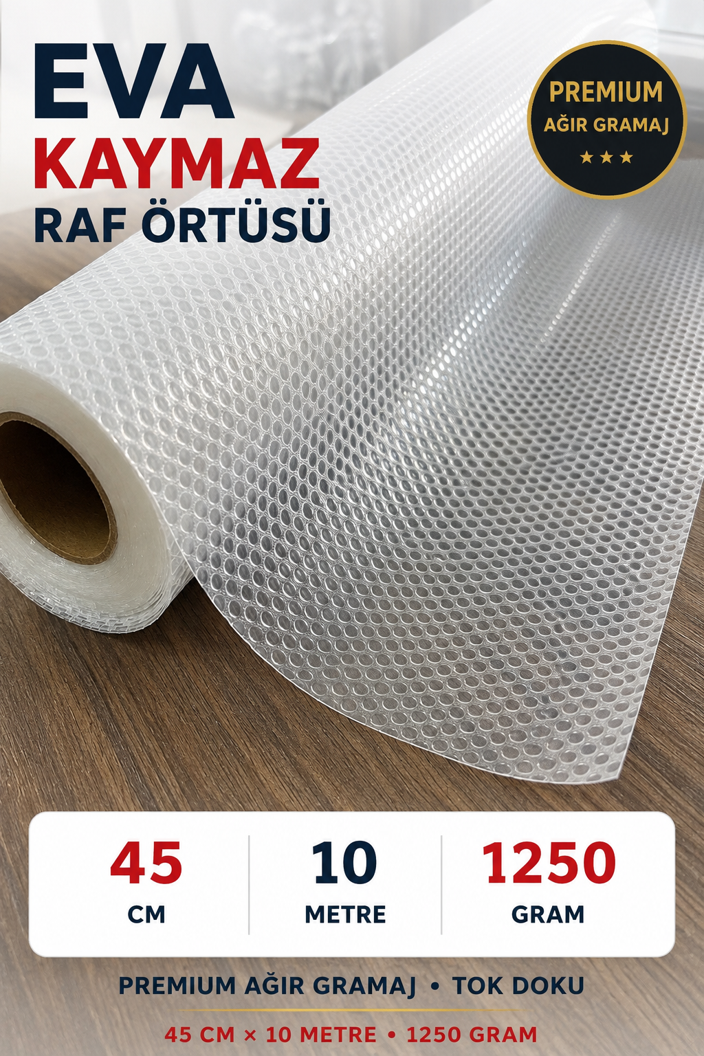 Premium EVA Kaymaz Raf Örtüsü 45x10 Metre – 1250 Gr Ağır Gramajlı Kalın Tok Doku