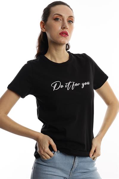 Kadın Do It For You Yazı Baskılı Tişört Siyah