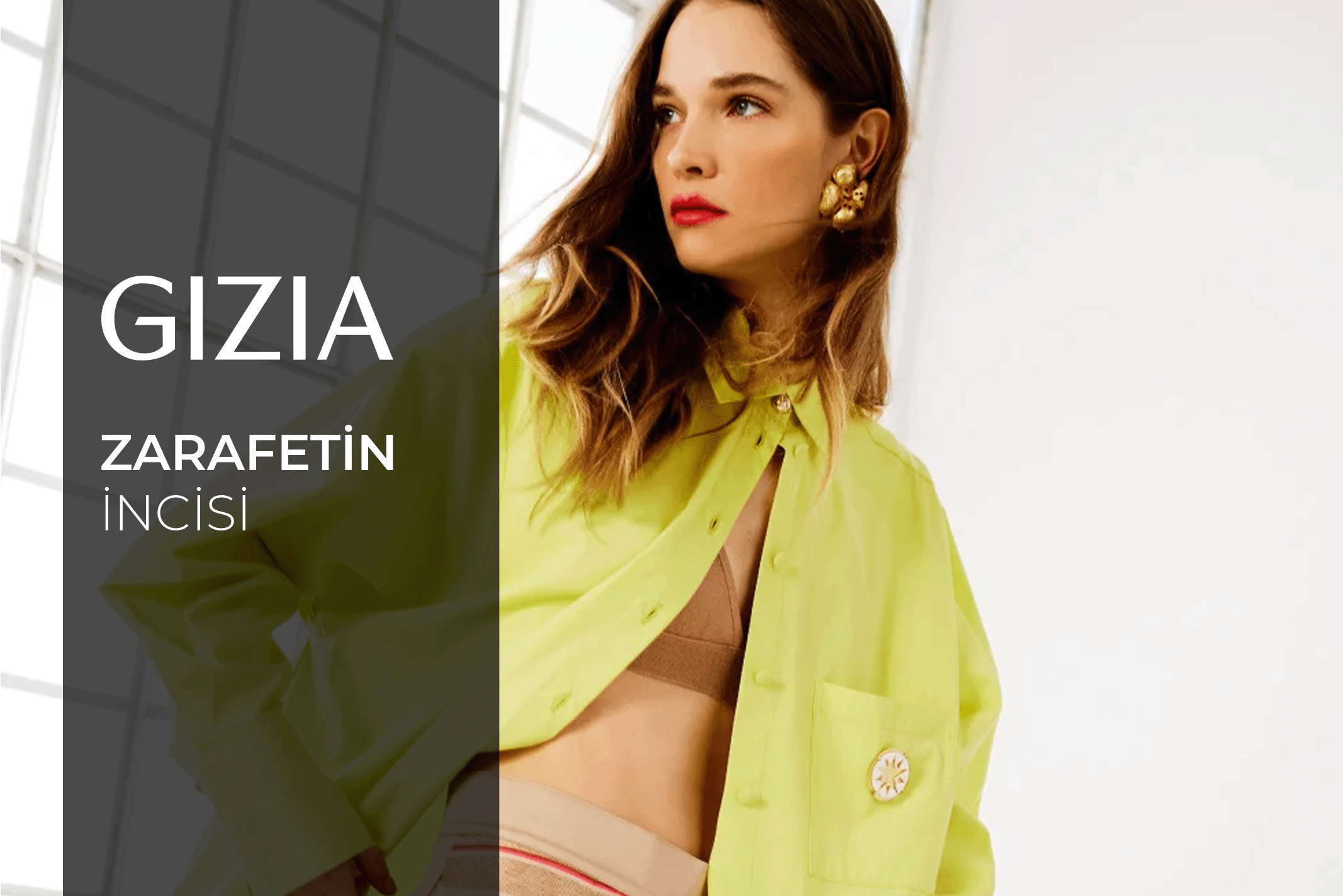 Gizia: Zarafetin İncisi