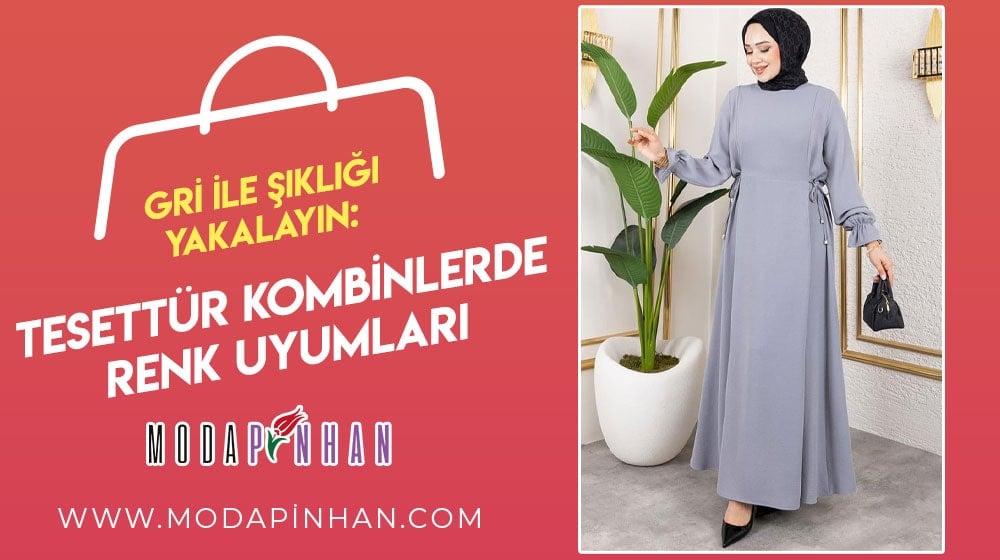 Gri ile Şıklığı Yakalayın: Tesettür Kombinlerde Renk Uyumları