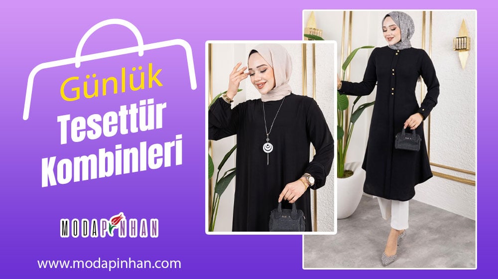 Günlük Tesettür Kombinleri Önerileri