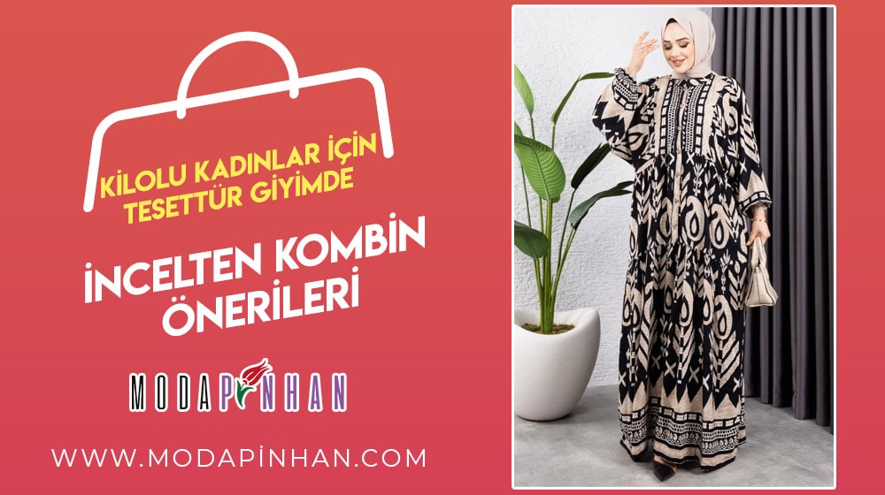 Kilolu Kadınlar İçin Tesettür Giyimde İncelten Kombin Önerileri