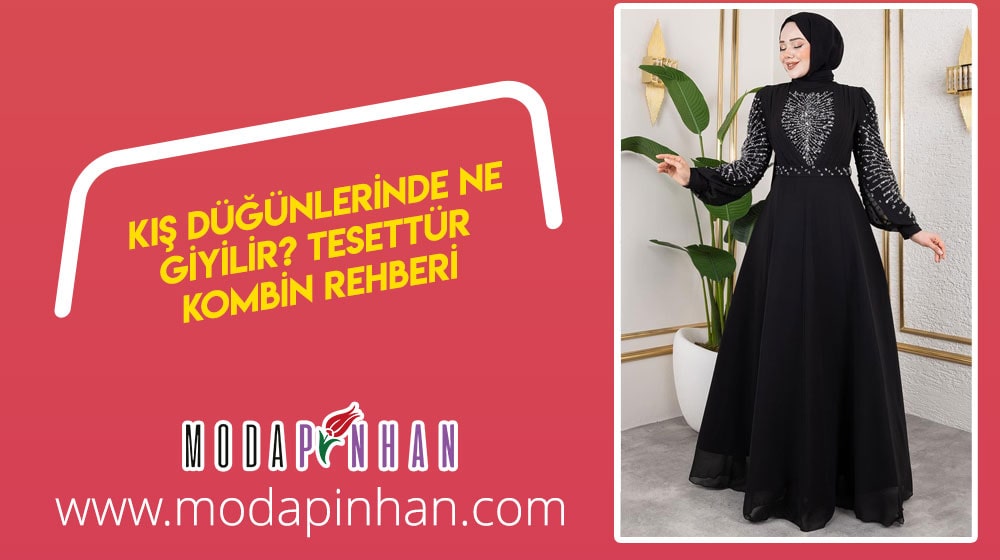 Kış Düğünlerinde Ne Giyilir? Tesettür Kombin Rehberi
