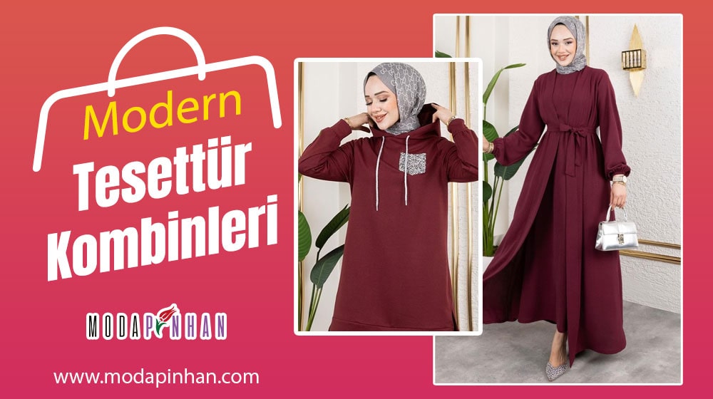 Modern Tesettür Kombinleri Önerileri