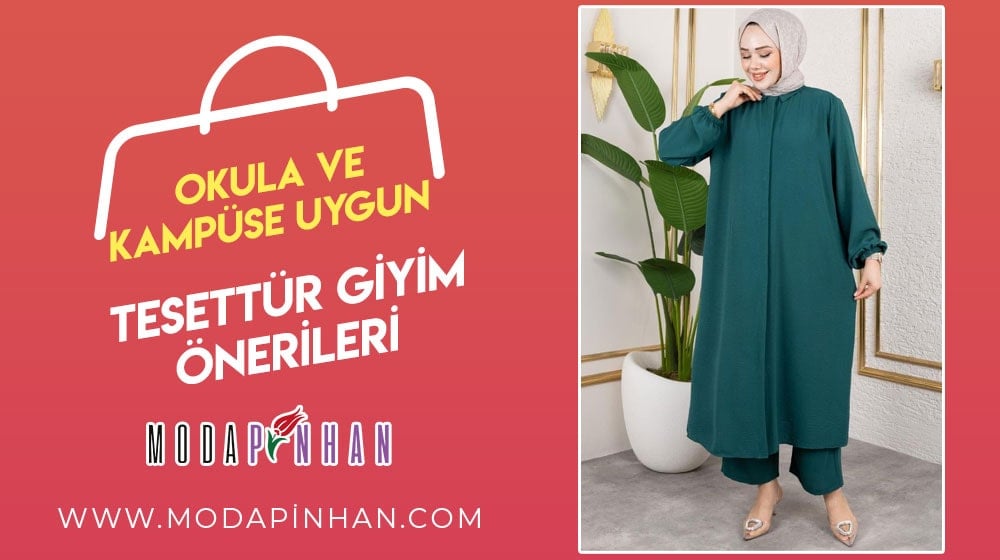 Okula ve Kampüse Uygun Tesettür Giyim Önerileri