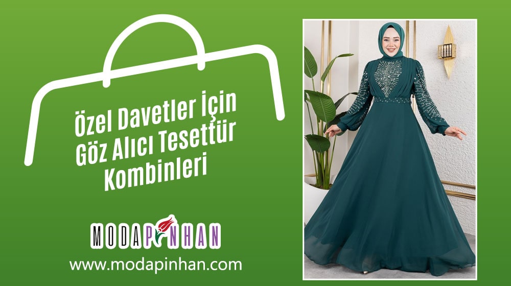 Özel Davetler İçin Göz Alıcı Tesettür Kombinleri