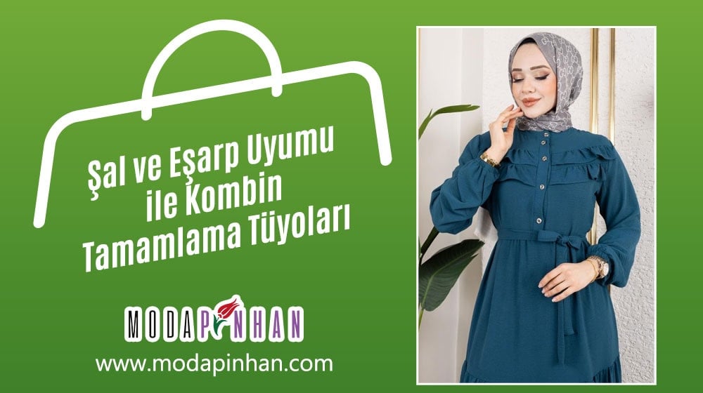 Şal ve Eşarp Uyumu ile Kombin Tamamlama Tüyoları