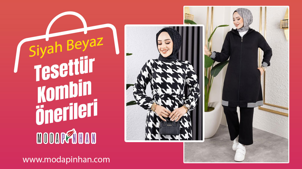 Siyah Beyaz Tesettür Kombin Önerileri