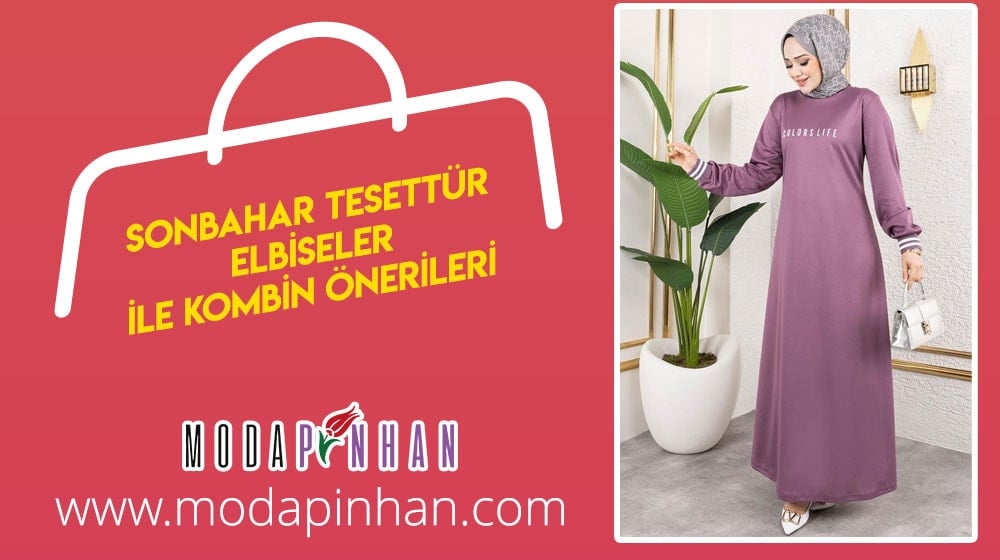 Sonbahar Tesettür Elbiseler ile Kombin Önerileri