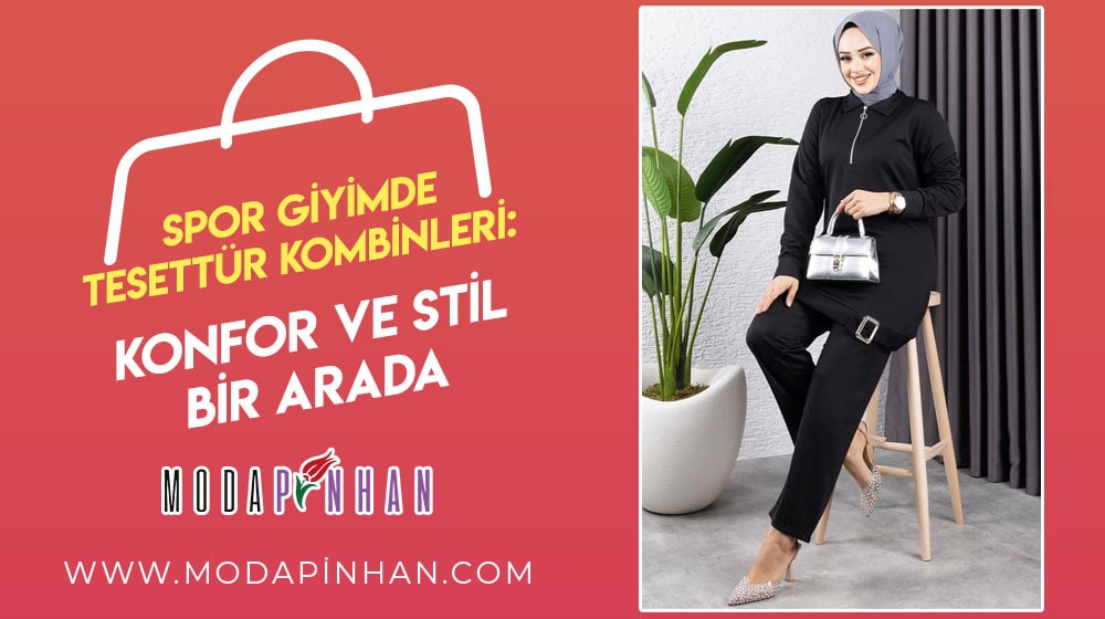 Spor Giyimde Tesettür Kombinleri: Konfor ve Stil Bir Arada