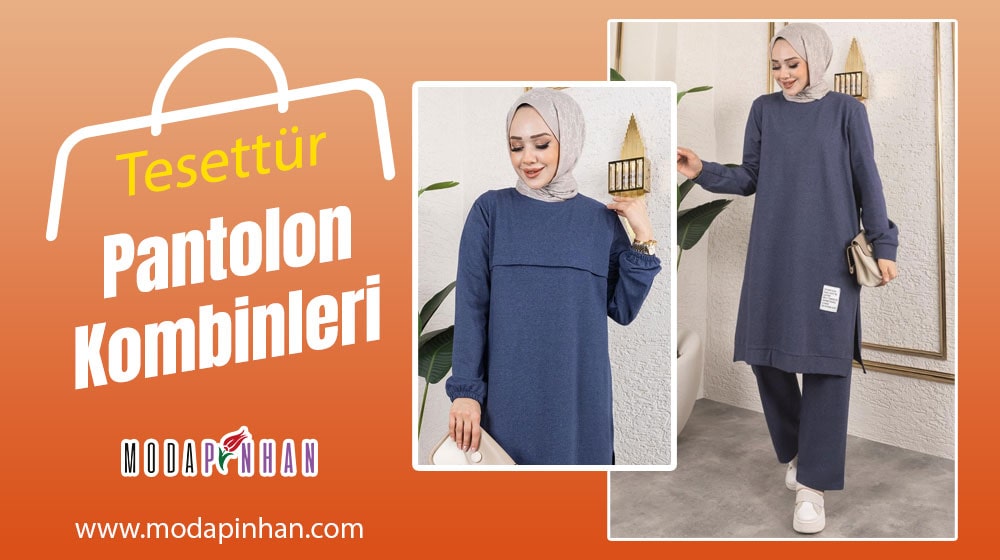Tesettür Pantolon Kombinleri