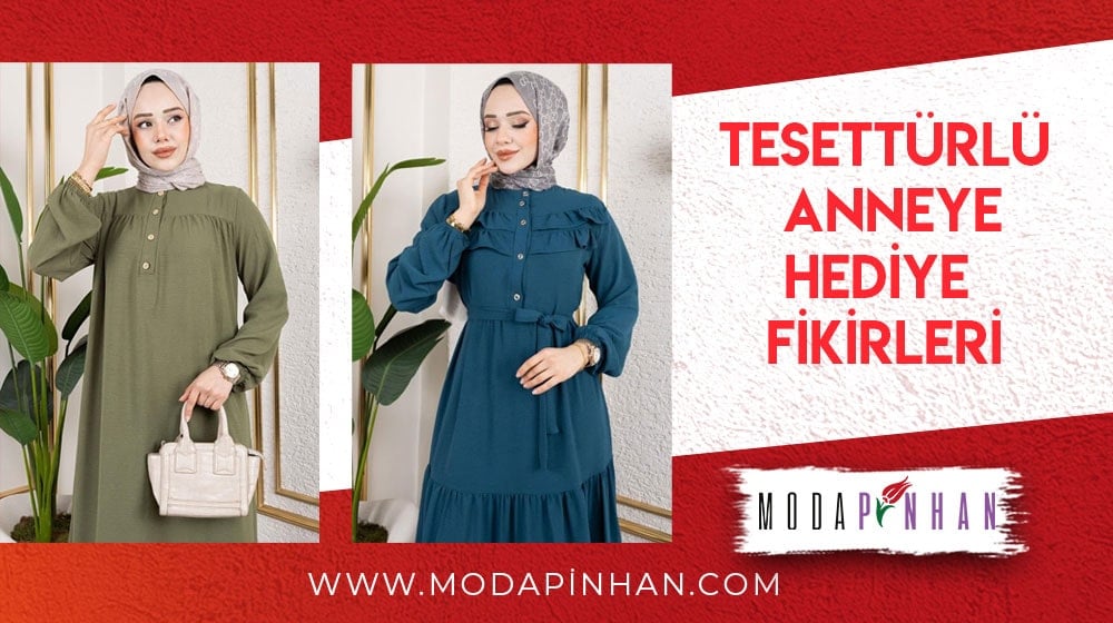 Tesettürlü Anneye Hediye Fikirleri