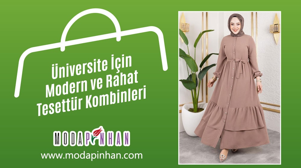 Üniversite İçin Modern ve Rahat Tesettür Kombinleri
