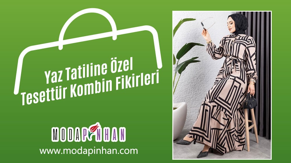 Yaz Tatiline Özel Tesettür Kombin Fikirleri