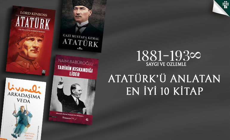 Atatürk'ü anlatan en iyi 10 kitap - İnkılâp