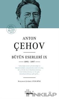 Anton Çehov Bütün Eserleri IX 1895 -1897