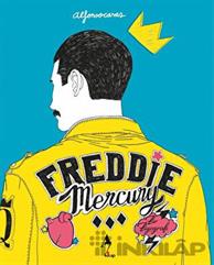 Freddie Mercury - Bir Biyografi
