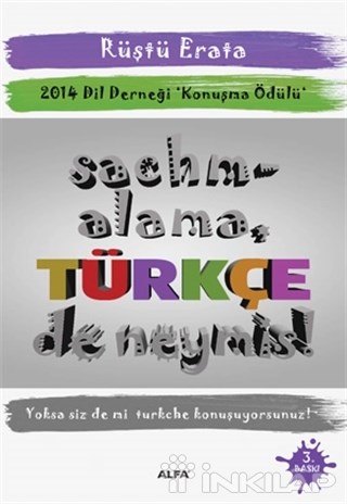 Sachmalama Türkçe De Neymiş!