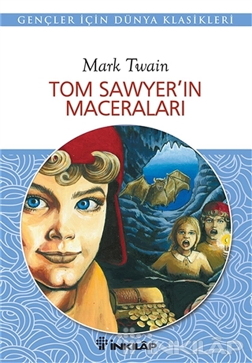 Tom Sawyer'in Maceraları - Mark Twain | İnkılâp