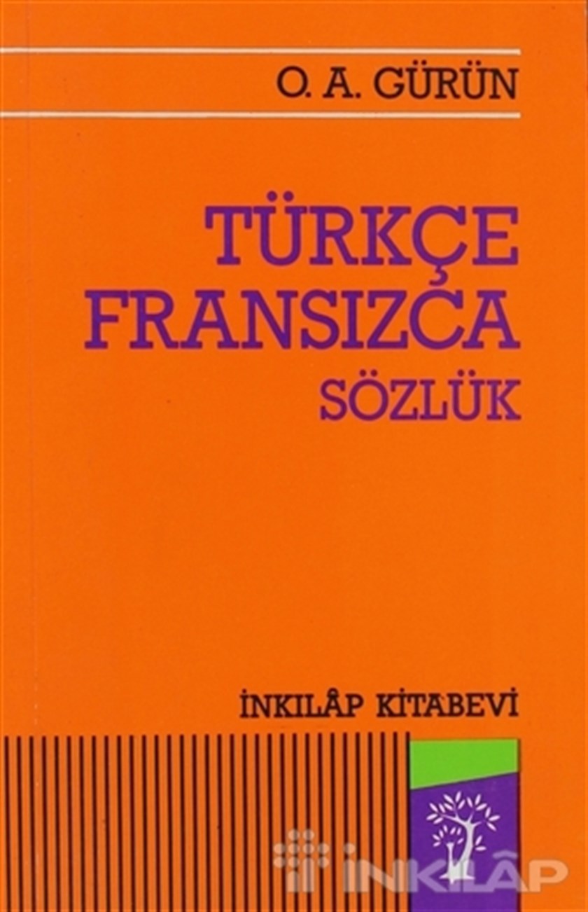Türkçe - Fransızca Sözlük - O. A. Gürün | İnkılâp