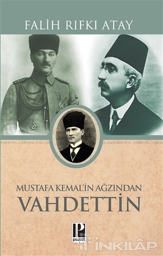 Mustafa Kemal’in Ağzından Vahidettin