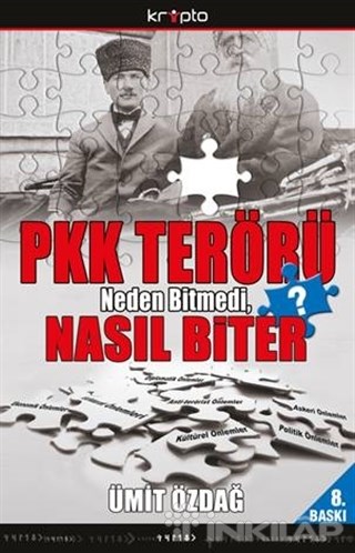 PKK Terörü Neden Bitmedi Nasıl Biter?