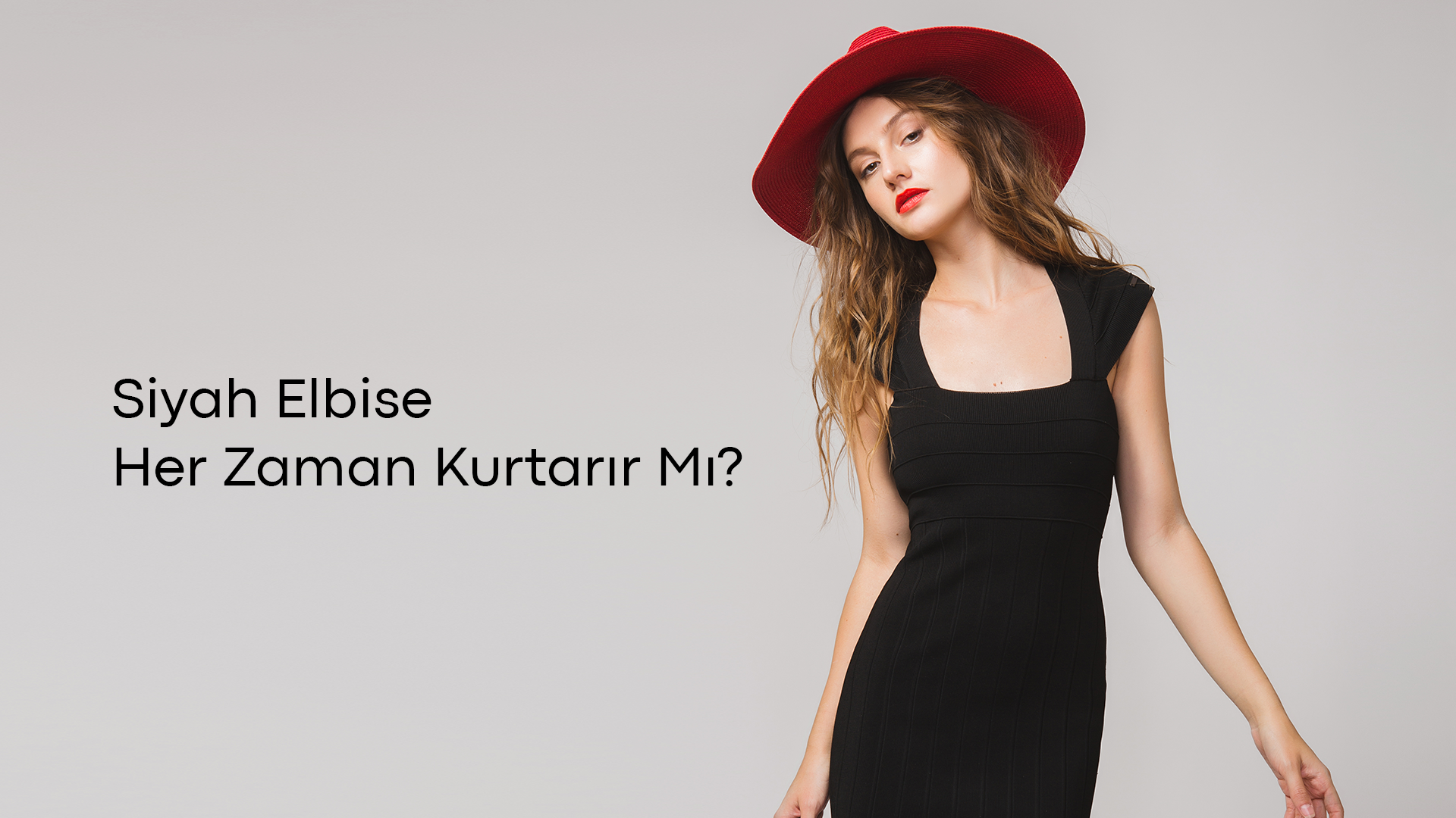 Siyah Elbise Her Zaman Kurtarır mı? Doğru Kullanım Rehberi