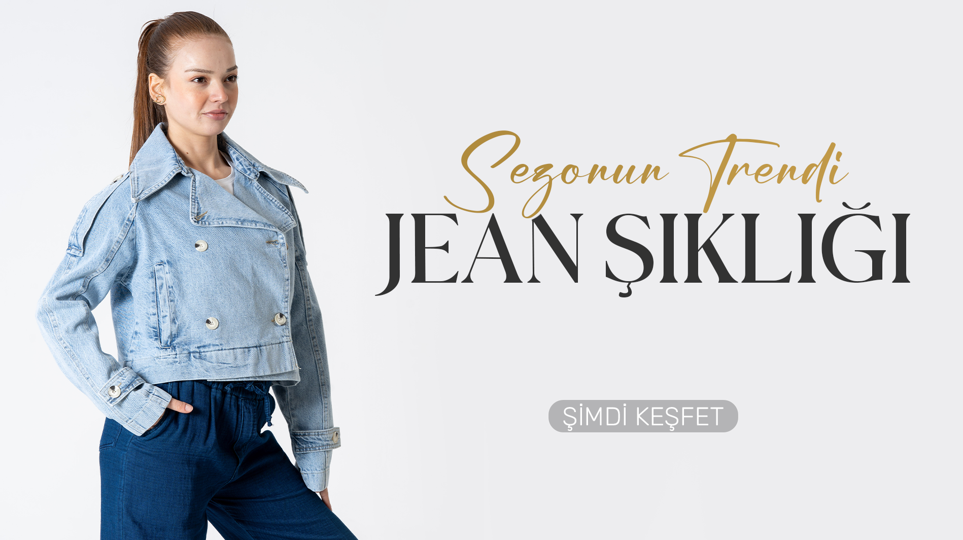 Sezonun Trendi Jean Şıklığı