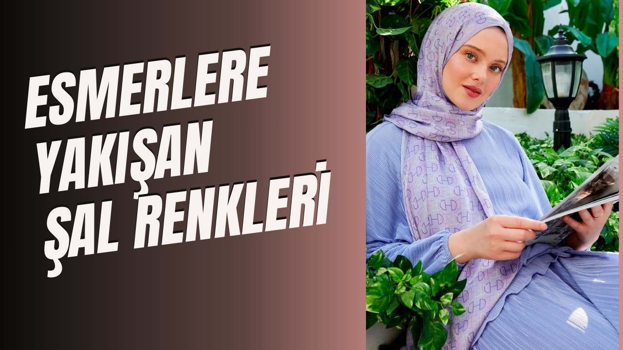 Esmerlere Hangi Renk Şal Yakışır?