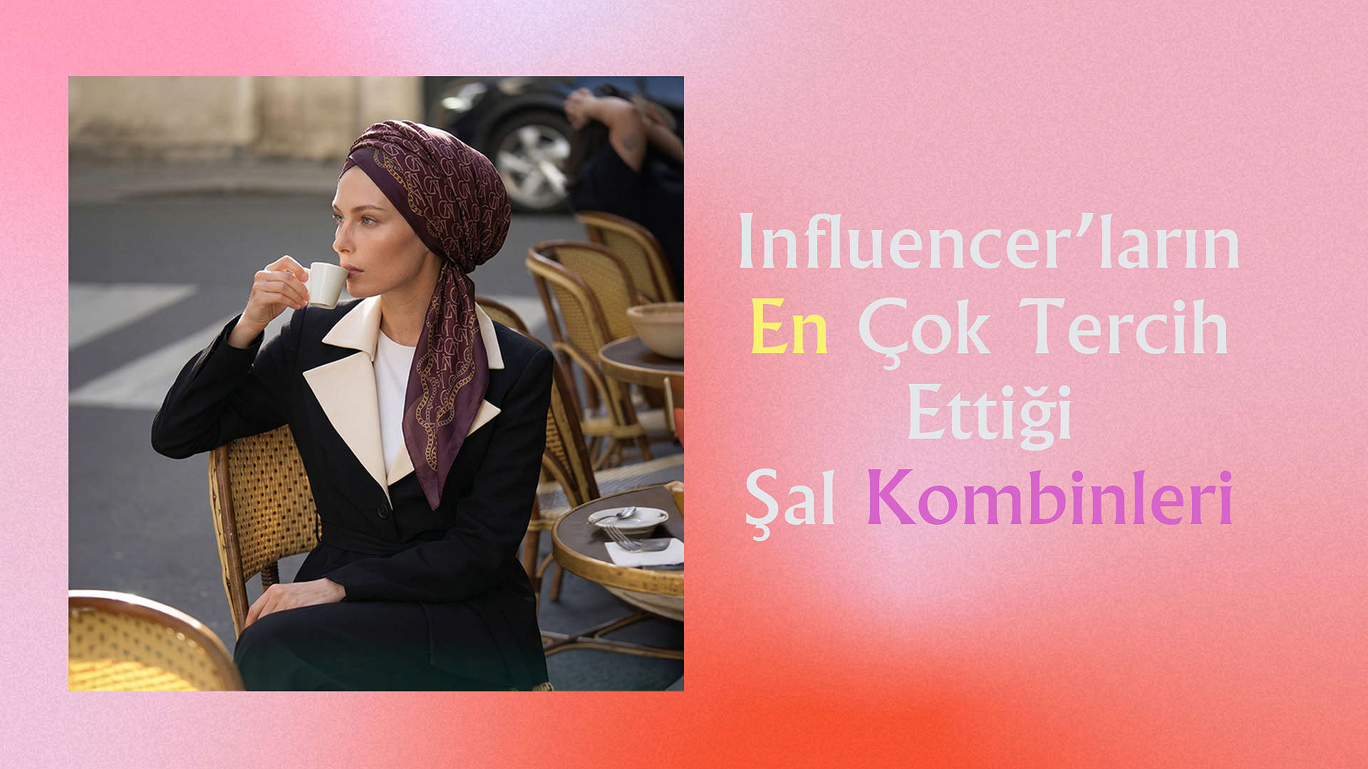 Influencer’ların En Çok Tercih Ettiği Şal Kombinleri