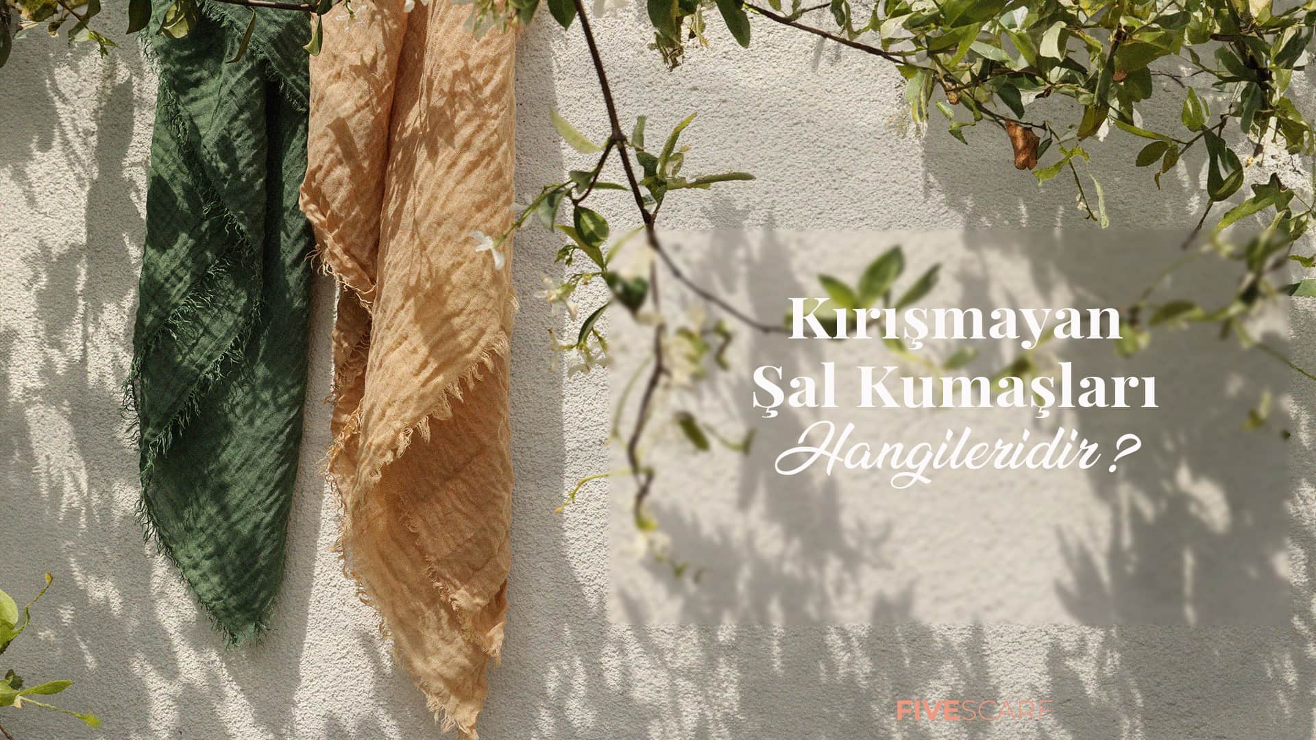 kırışmayan şal kumaşları nelerdir