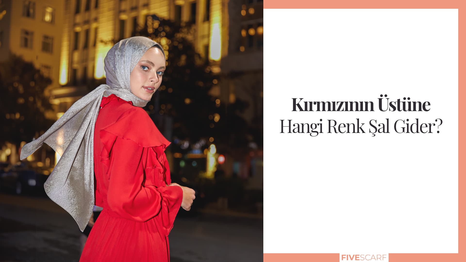 Kırmızı elbise ile uyumlu şal renkleri