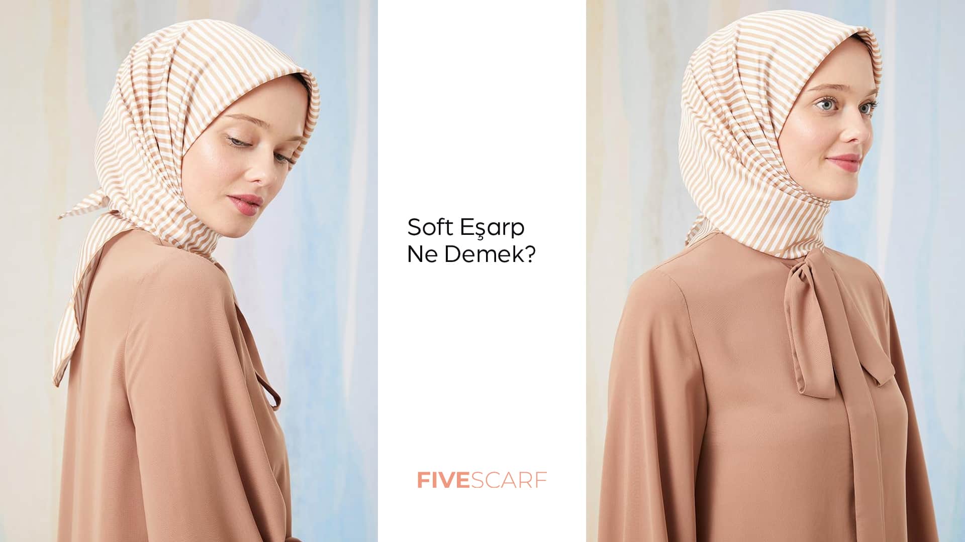 soft eşarp ne demek