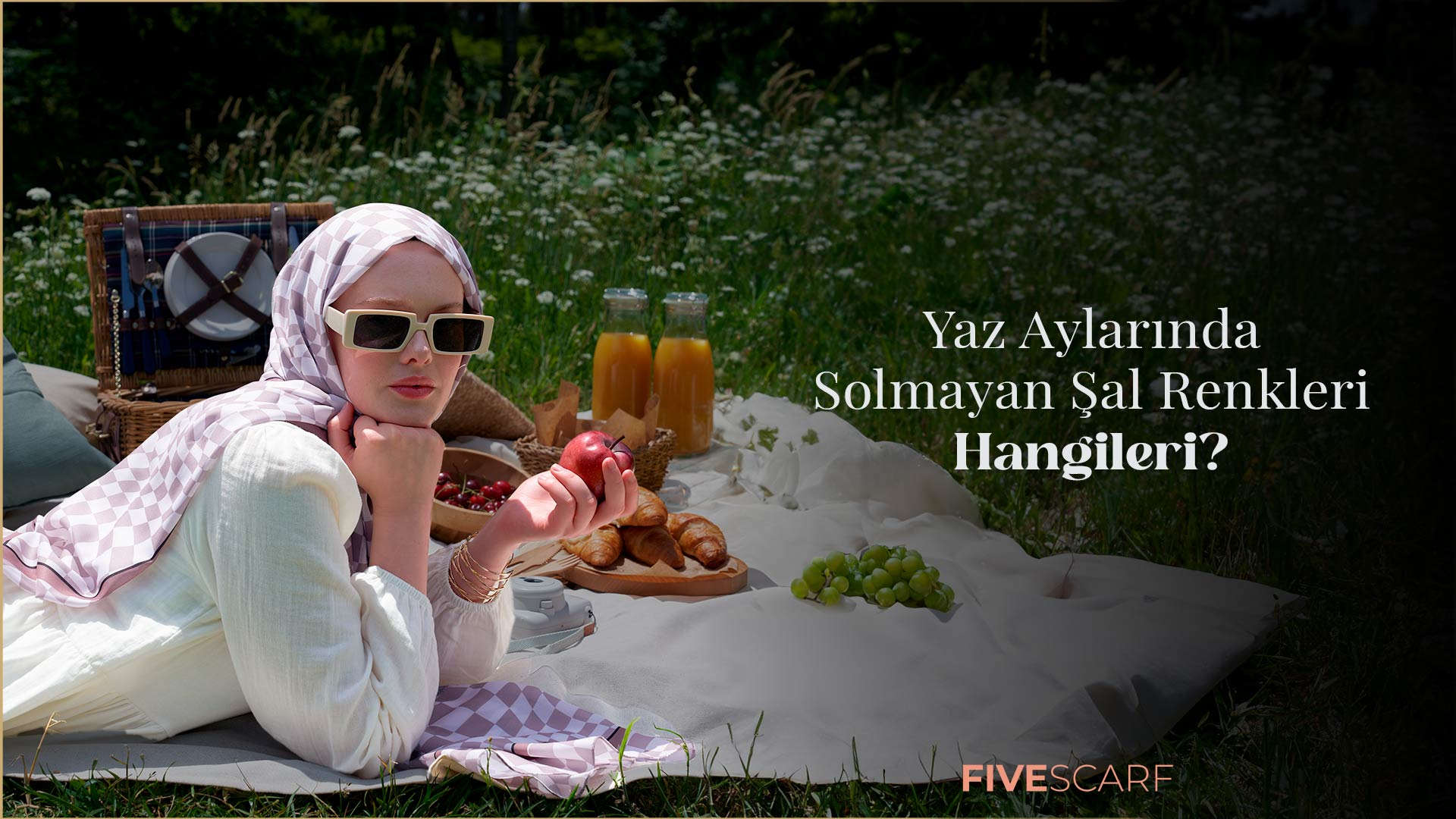 Yaz Aylarında Solmayan Şal