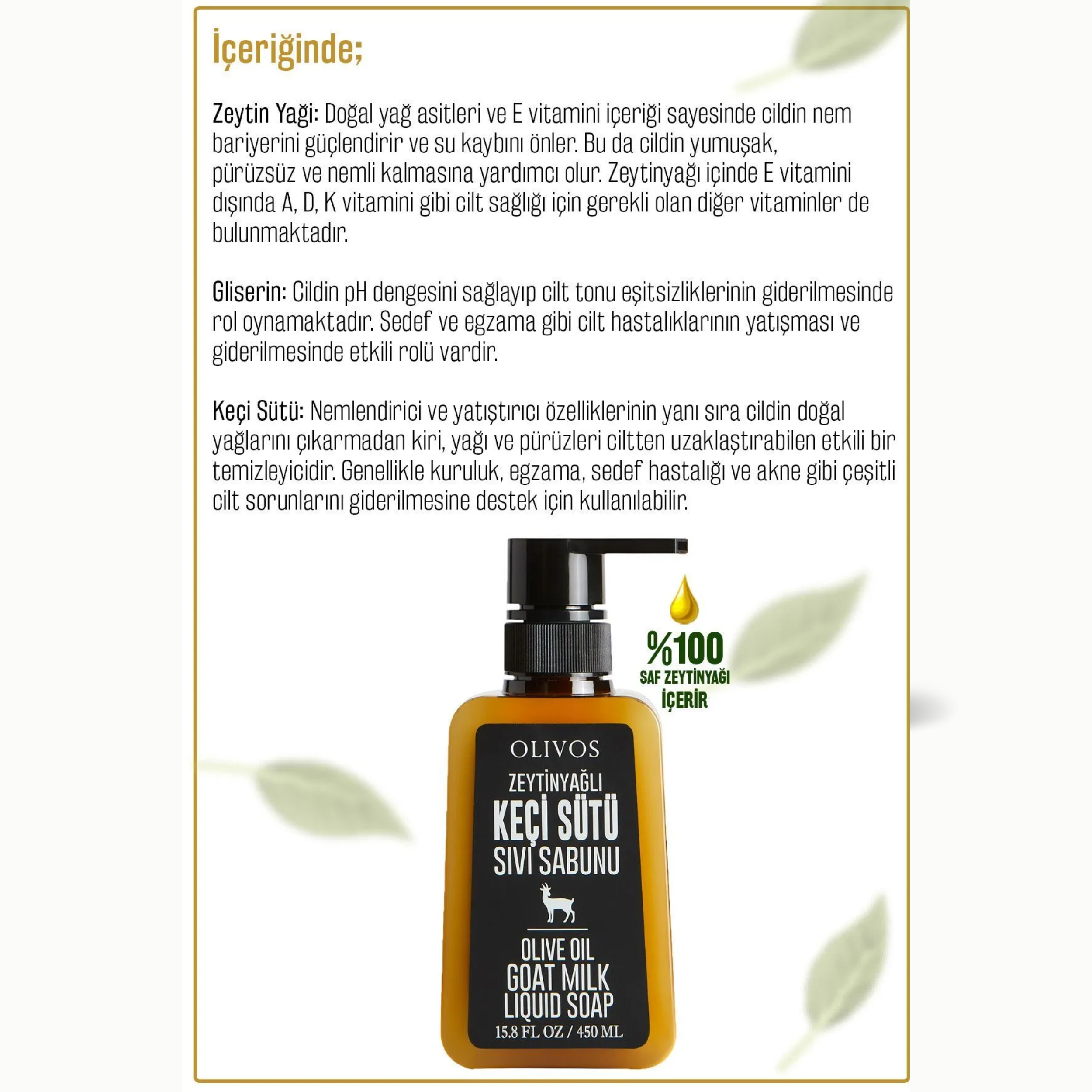 Olivos Zeytinyağlı Keçi Sütü Sıvı Sabun 450 ml 1 ADET