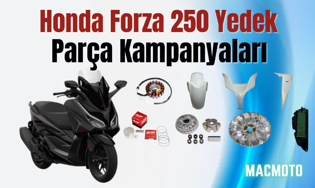 Honda Forza 250 Yedek Parça Kampanyaları