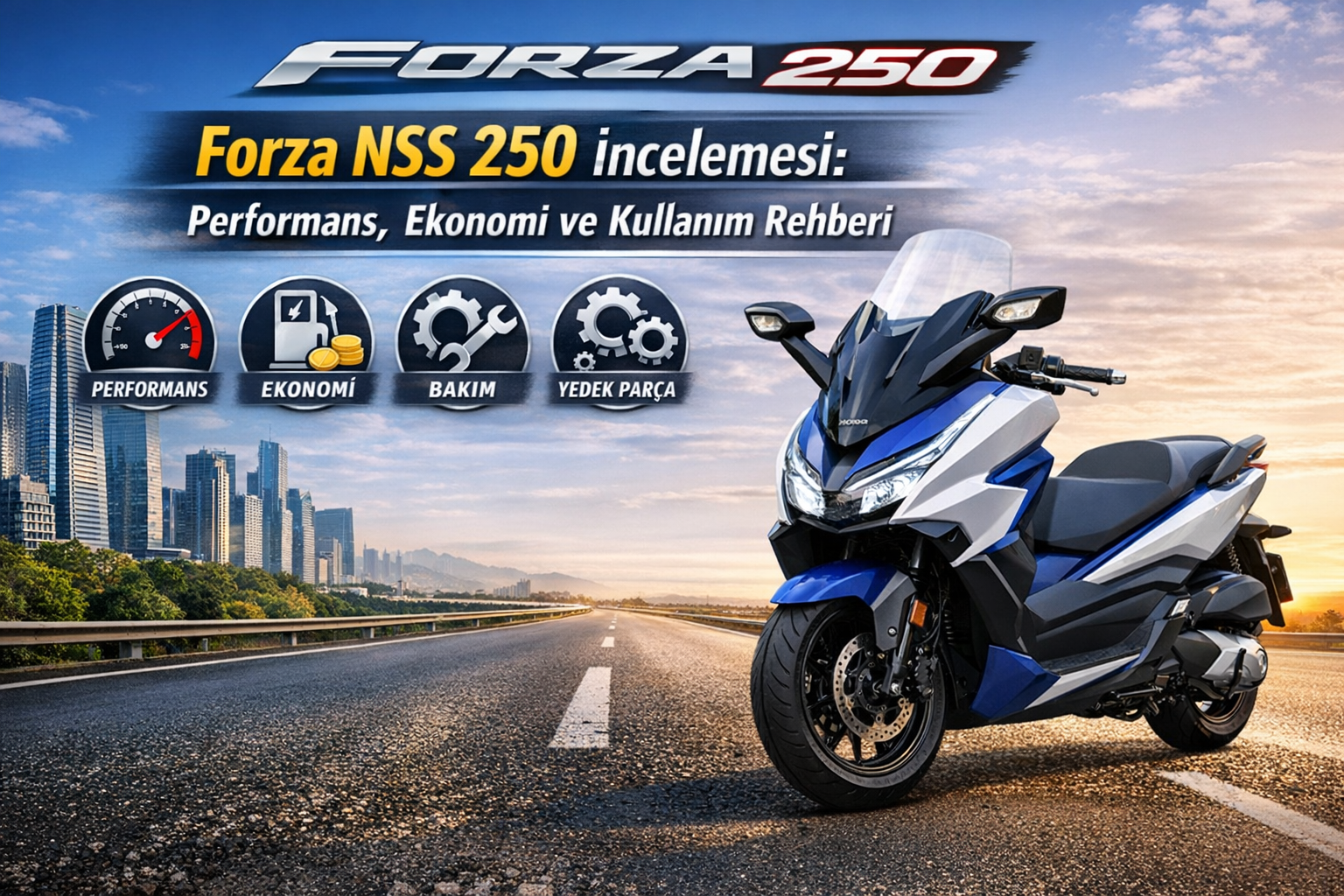 Honda Forza NSS 250 – Sık Sorulan Sorular
