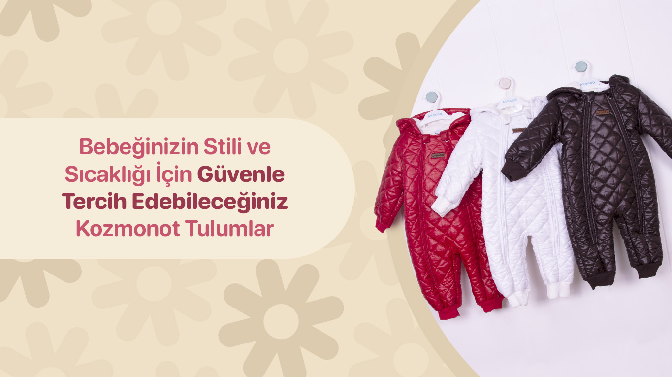 Bebeğinizin Stili ve Sıcaklığı İçin Güvenle Tercih Edebileceğiniz Kozmonot Tulumlar
