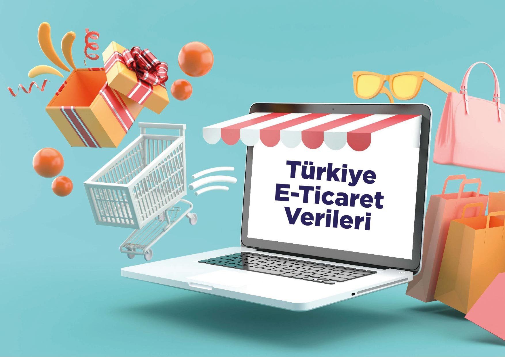 Türkiye, e-ticaret, gelecek, veriler, rapor