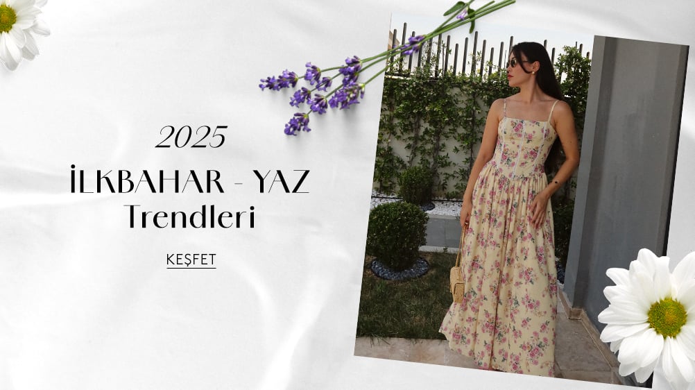 2025 İlkbahar/Yaz Trendleri