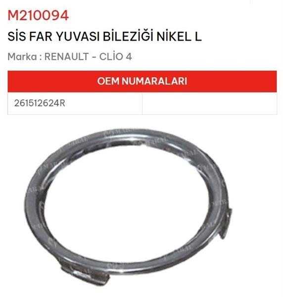 SİS FAR YUVASI BİLEZİĞİ NİKEL SOL CLİO IV